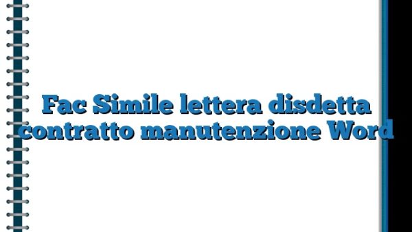 Fac Simile Lettera Disdetta Contratto Manutenzione Word