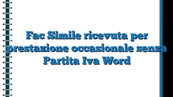 Fac Simile Ricevuta Per Prestazione Occasionale Senza Partita Iva Word