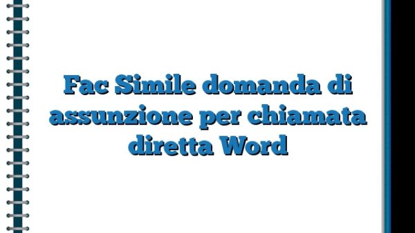 Fac Simile Domanda Di Assunzione Per Chiamata Diretta Word