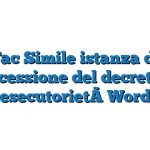 Fac Simile istanza di concessione del decreto di esecutorietà Word