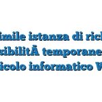 Fac Simile istanza di richiesta di visibilità temporanea del fascicolo informatico Word