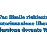 Fac Simile richiesta autorizzazione libera professione docente Word