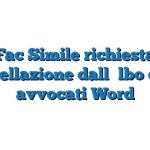 Fac Simile richiesta cancellazione dall’albo degli avvocati Word