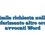 Fac Simile richiesta nulla osta trasferimento altro ordine avvocati Word