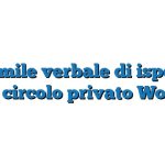 Fac Simile verbale di ispezione di circolo privato Word