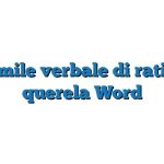 Fac Simile verbale di ratifica di querela Word