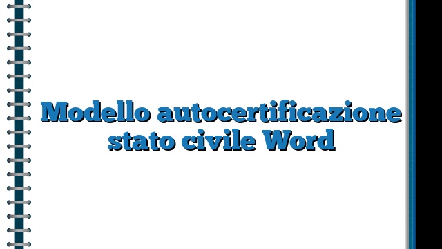 Modello autocertificazione stato civile Word