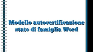 Modello Autocertificazione Stato Di Famiglia Word