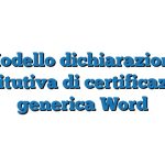 Modello dichiarazione sostitutiva di certificazioni generica Word