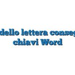 Modello lettera consegna chiavi Word