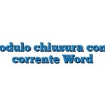 Modulo chiusura conto corrente Word