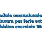 Modulo comunicazione chiusura per ferie estive pubblico esercizio Word