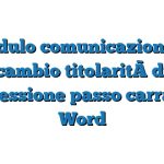 Modulo comunicazione di cambio titolarità di concessione passo carrabile Word