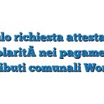 Modulo richiesta attestazione di regolarità nei pagamenti dei tributi comunali Word