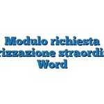 Modulo richiesta autorizzazione straordinario Word