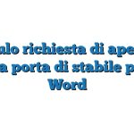 Modulo richiesta di apertura forzata porta di stabile privato Word