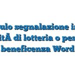 Modulo segnalazione inizio attività di lotteria o pesca di  beneficenza Word