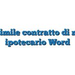 Fac Simile contratto di mutuo ipotecario Word