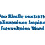 Fac Simile contratto realizzazione impianto fotovoltaico Word