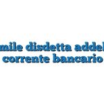 Fac Simile disdetta addebito su conto corrente bancario Word