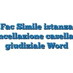 Fac Simile istanza cancellazione casellario giudiziale Word