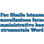 Fac Simile istanza cancellazione fermo amministrativo bene strumentale Word