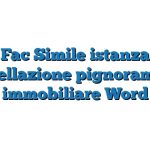 Fac Simile istanza cancellazione pignoramento immobiliare Word