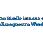 Fac Simile istanza di dissequestro Word