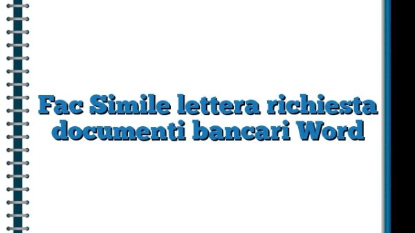 Fac Simile Lettera Richiesta Documenti Bancari Word