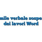 Fac Simile verbale sospensione dei lavori Word