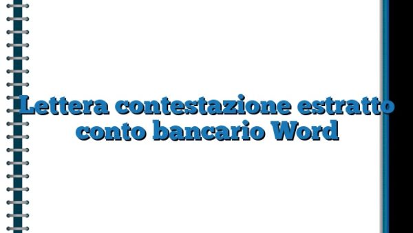 Lettera Contestazione Estratto Conto Bancario Word