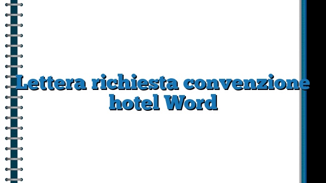 Lettera richiesta convenzione hotel Word