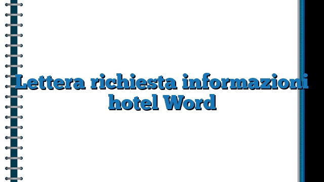 Lettera richiesta informazioni hotel Word