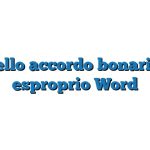 Modello accordo bonario per esproprio Word