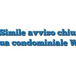 Fac Simile avviso chiusura acqua condominiale Word