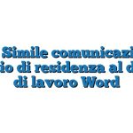 Fac Simile comunicazione cambio di residenza al datore di lavoro Word