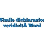 Fac Simile dichiarazione di veridicità Word