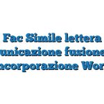 Fac Simile lettera comunicazione fusione per incorporazione Word