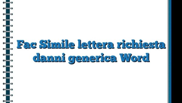 Fac Simile Lettera Richiesta Danni Generica Word