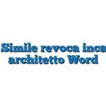 Fac Simile revoca incarico architetto Word