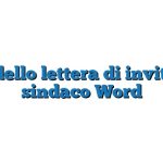 Modello lettera di invito al sindaco Word