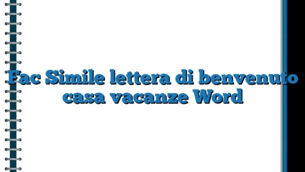 Fac Simile Lettera Di Benvenuto Casa Vacanze Word