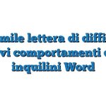 Fac Simile lettera di diffida per cattivi comportamenti degli inquilini Word