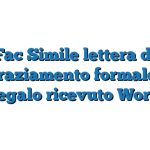 Fac Simile lettera di ringraziamento formale per regalo ricevuto Word