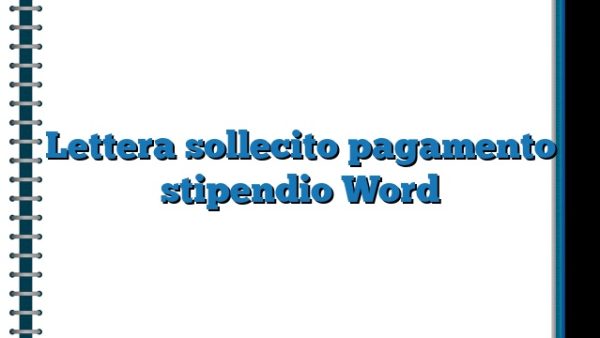 Lettera Sollecito Pagamento Stipendio Word