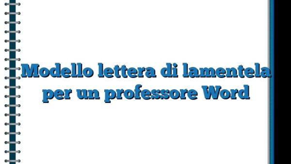 Modello lettera di lamentela per un professore Word