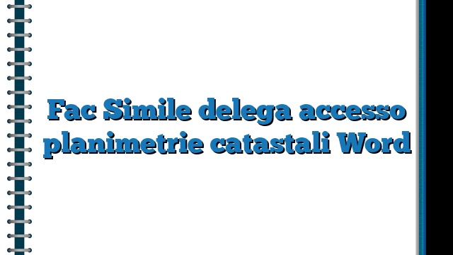 Fac Simile delega accesso planimetrie catastali Word