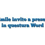 Fac Simile invito a presentarsi in questura Word