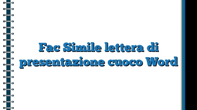 Fac Simile lettera di presentazione cuoco Word