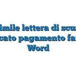 Fac Simile lettera di scuse per mancato pagamento fattura Word